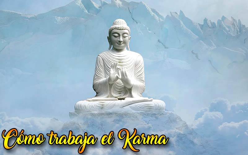 cómo trabaja el karma